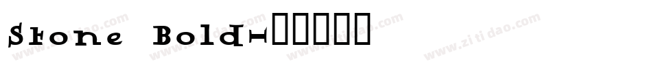 Stone Bold字体转换